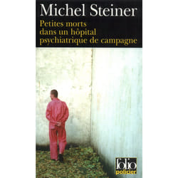 Petites morts dans un hôpital psychiatrique de campagne
