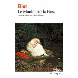 Éditions Gallimard LE MOULIN SUR LA FLOSS
