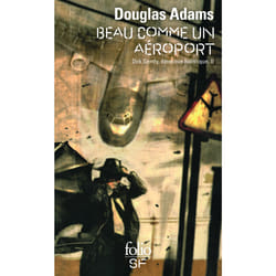 Dirk Gently, détective holistique Tome 2 : beau comme un aéroport