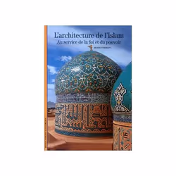 ISBN L'Architecture de l'Islam, Français, 160 pages