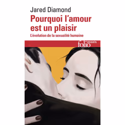 ISBN Pourquoi L'Amour Est Un Plaisir; L'Evolution De La Sexualite Humaine, société, Français, Livre broché