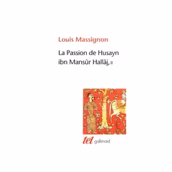 ISBN La Passion de Husayn ibn Mansûr Hallâj, Français, 518 pages