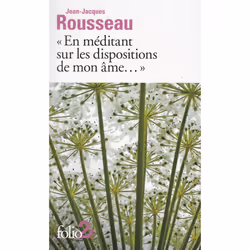 ISBN «En méditant sur les dispositions de mon âme...» et autres Rêveries, Français, 112 pages