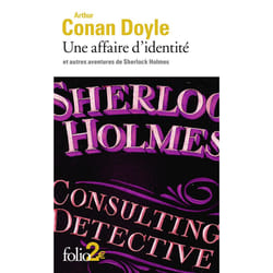 Une affaire d'identité et autres aventures de Sherlock Holmes
