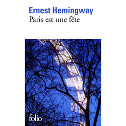 Éditions Gallimard PARIS EST UNE FETE