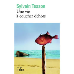 Une vie à coucher dehors (Grand format)