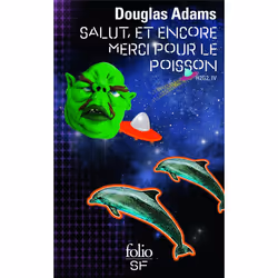 ISBN Salut, Et Encore Merci Pour Le Poisson, Science Fiction, Français, Livre broché