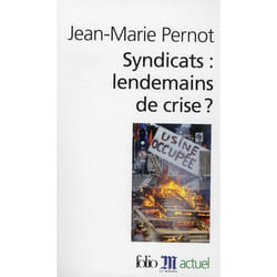 Syndicats : lendemains de crise ?