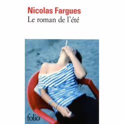 Éditions Gallimard LE ROMAN DE L ETE, Français