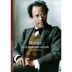 Mahler - la symphonie-monde
