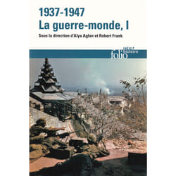 1937-1947 : la guerre-monde