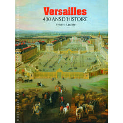 Versailles - 400 ans d'histoire