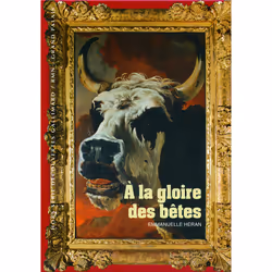 ISBN À la gloire des bêtes, Français, 48 pages