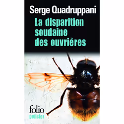 ISBN La disparition soudaine des ouvrières, Français, 256 pages
