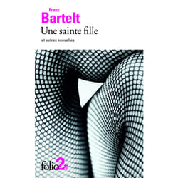 Une sainte fille et autres nouvelles