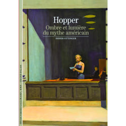 Hopper - ombre et lumière du mythe américain