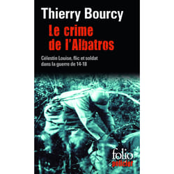 Le crime de l'albatros - Célestin Louise, flic et soldat
