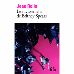 ISBN Le ravissement de Britney Spears, Français, 272 pages