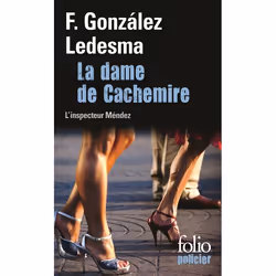 Éditions Gallimard LA DAME DE CACHEMIRE: UNE ENQUÊTE DE L INSPECTEUR MENDEZ