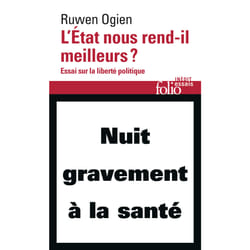 L'état nous rend-il meilleurs ? essai sur la liberté politique