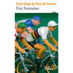 Petit éloge du tour de France