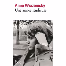 Éditions Gallimard UNE ANNÉE STUDIEUSE
