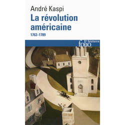 La révolution américaine, 1763-1789