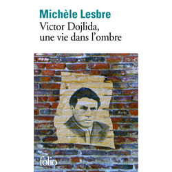 Victor Dojlida, une vie dans l'ombre