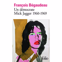 ISBN Un démocrate : Mick Jagger 1960-1969, Français, 128 pages