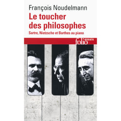 Le toucher des philosophes (Sartre, Nietzsche et Barthes au piano)