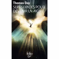 ISBN Sept secondes pour devenir un aigle, Français, 384 pages
