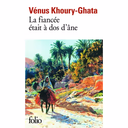 Éditions Gallimard LA FIANCEE ETAIT À DOS D ANE PRIX RENAUDOT POCHE)