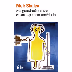 ISBN Ma grand-mère russe et son aspirateur américain, Français, 288 pages