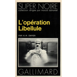 L'opération libellule