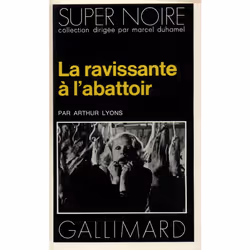 ISBN La ravissante à l'abattoir, Français, 256 pages