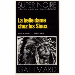 ISBN La belle dame chez les Sioux, Français, 256 pages