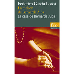 Éditions Gallimard LA CASA DE BERNARD ALBA : DRAMA DE MUJERES EN LOS PUEBLOS DE ESPANA LA MAISON DE BERNARDA ALBA : DRAME DE FEMMES DANS LES VILLAGES D ESP Couverture rigide