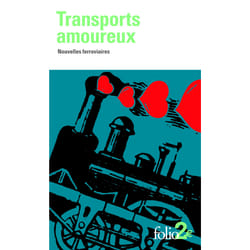 Transports amoureux - nouvelles ferroviaires