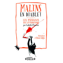 Malins en diable! les méchants en littérature