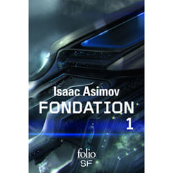 Le cycle de Fondation Tome 1