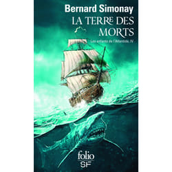 Les enfants de l'Atlantide Tome 4 - la terre des morts la terre des morts