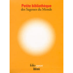 Petite bibliothèque des sagesses du monde