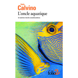 L'oncle aquatique et autres récits cosmicomics