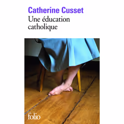 Éditions Gallimard UNE EDUCATION CATHOLIQUE, Français, Livre broché