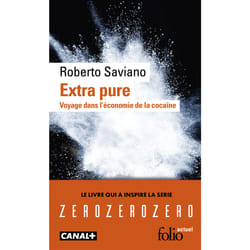 Extra pure - voyage dans l'économie de la cocaïne