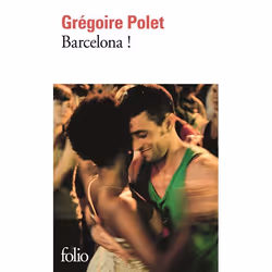 Éditions Gallimard BARCELONA!, Français, Livre broché, 400 pages