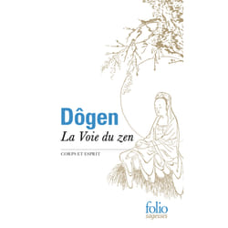 La voie du zen - corps et esprit
