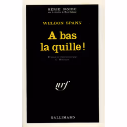 ISBN À bas la quille !, Français, 256 pages