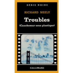 Troubles (cauchemar sous plastique)