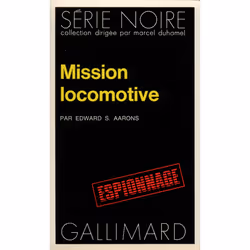 ISBN Mission locomotive, Français, 192 pages